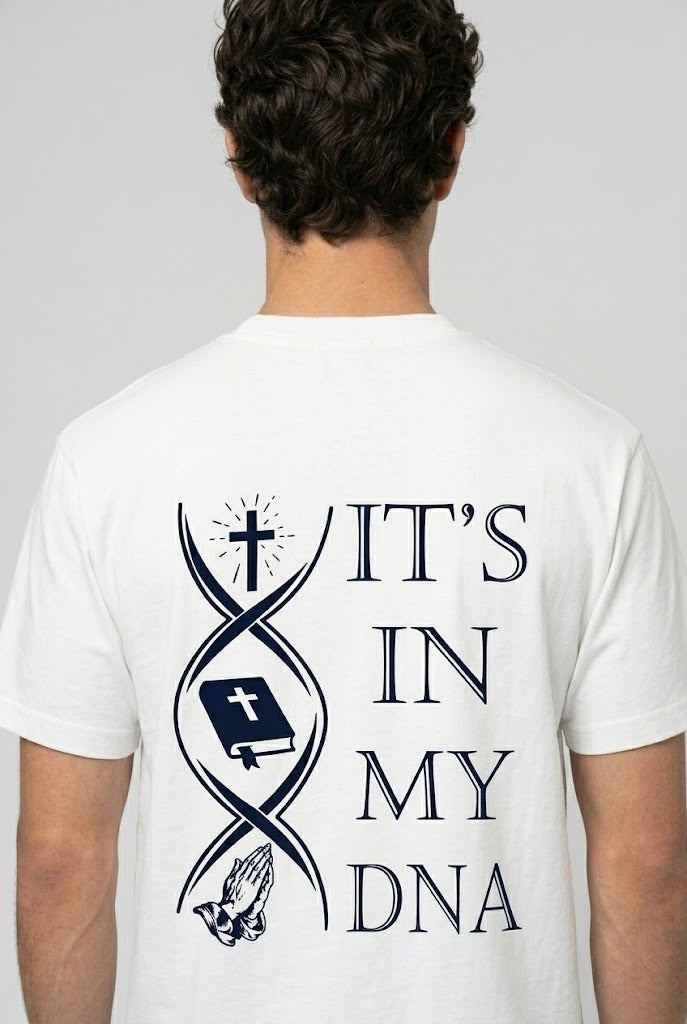 IT'S IN MY DNA TEE