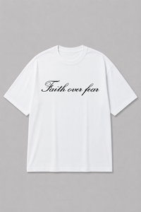 Faith over fear Tee