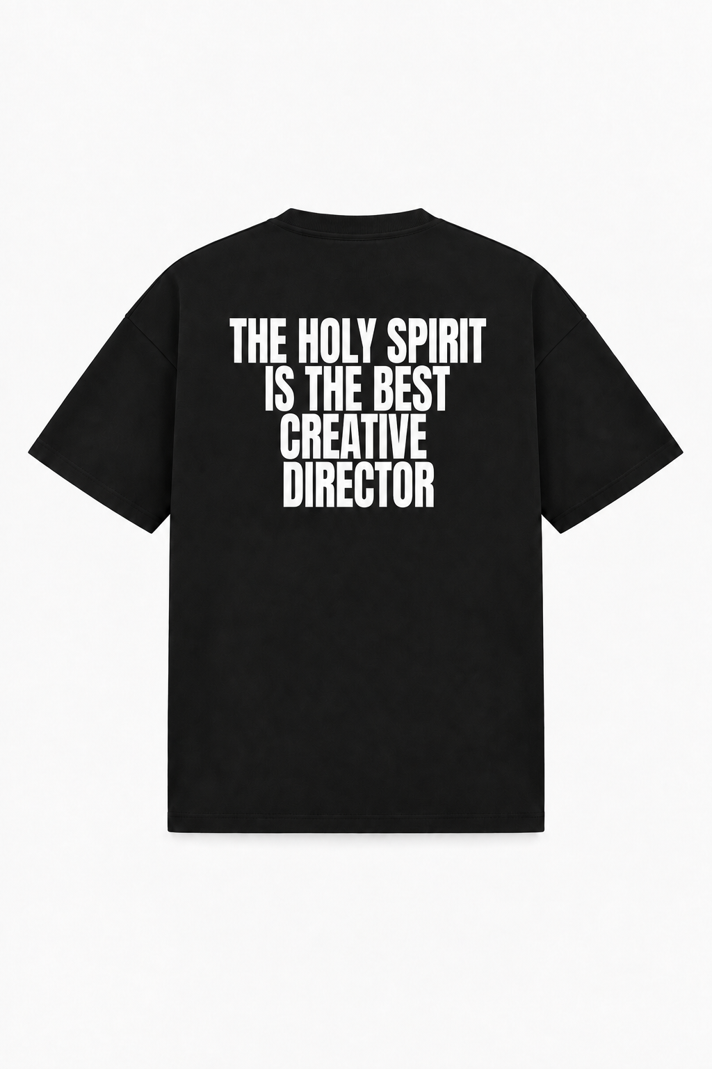 THE HOLY SPIRIT IS THE BEST CREATIVE DIRECTOR TEE
