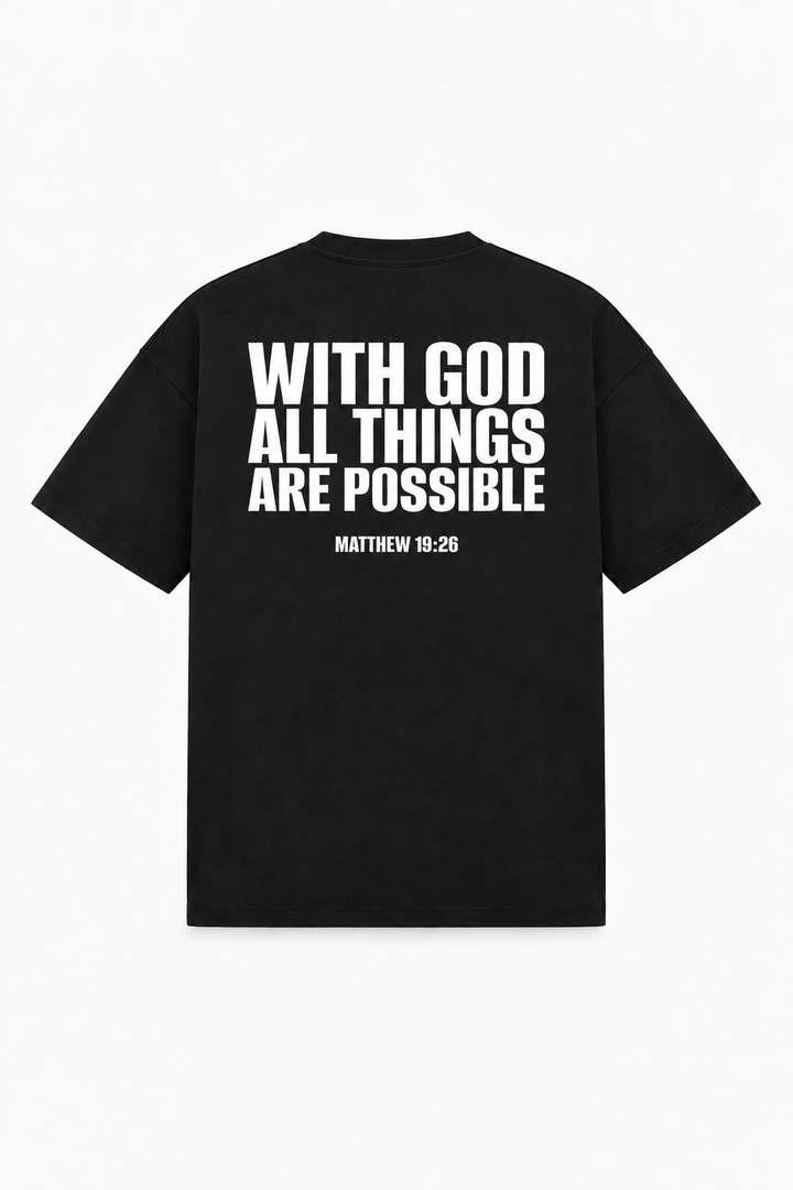WITH GOD ALL THINGS ARE POSSIBLE Tee