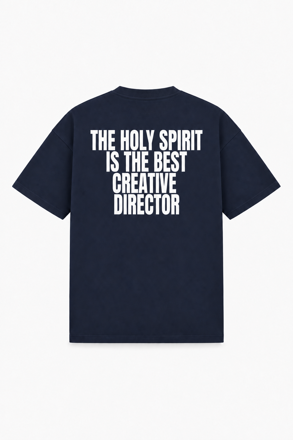 THE HOLY SPIRIT IS THE BEST CREATIVE DIRECTOR TEE