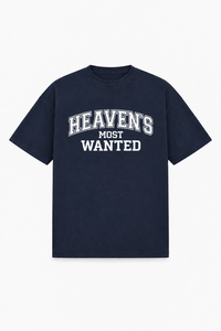 Heaven's most wanted Shirt