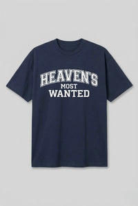 Heaven´s most wanted Shirt