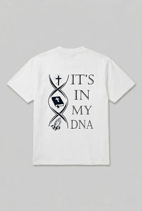 IT'S IN MY DNA TEE