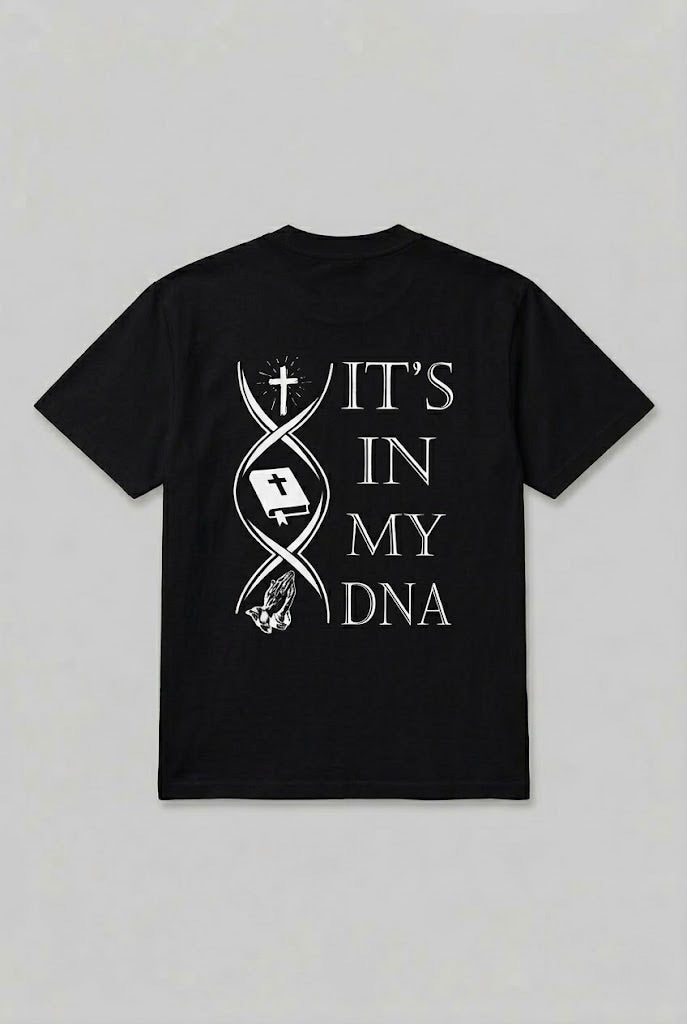 IT'S IN MY DNA TEE