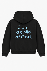 I AM A CHILD OF GOD HEAVYWEIGHT HOODIE