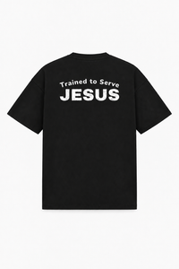 Trained to Serve Jesus Tee