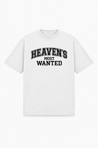 Heaven's most wanted Shirt