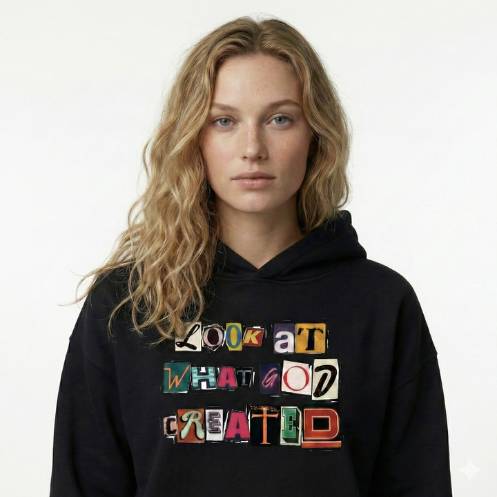 Look at what God created - Hoodie