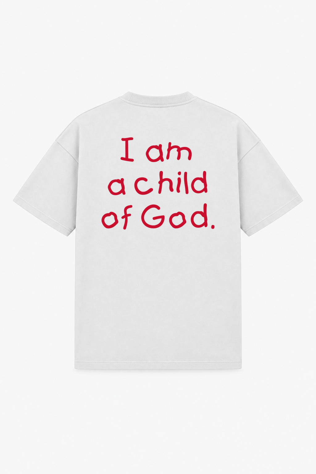 I Am A Child Of God Tee Weiß – Rückenprint Rot