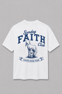Sunday Faith Club Faith over Fear Shirt