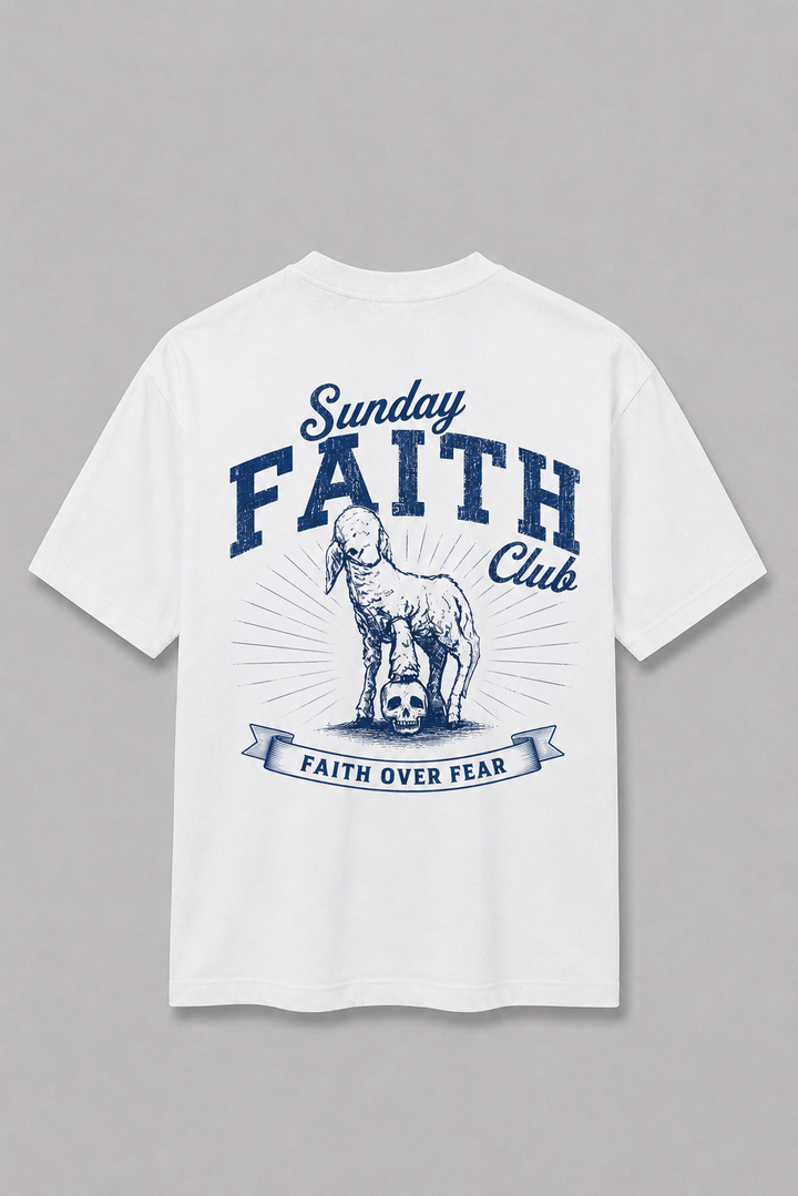 Sunday Faith Club Faith over Fear Shirt